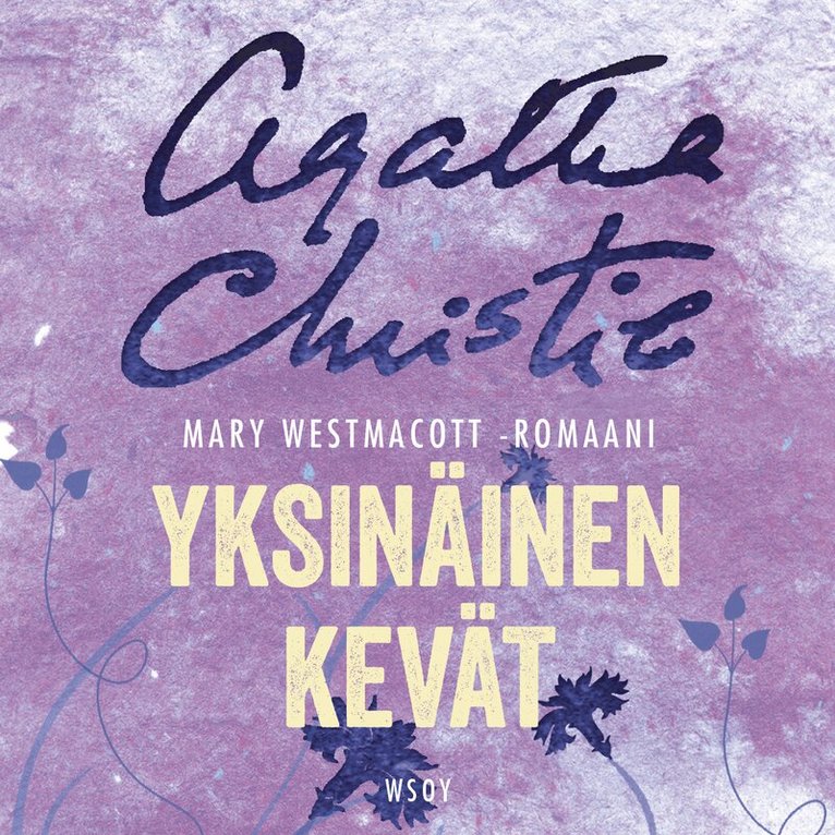Mary Westmacott - Yksinäinen kevät, Ljudbok