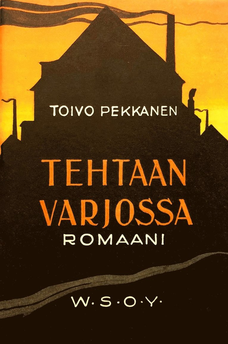 Toivo Pekkanen - Tehtaan varjossa, E-bok