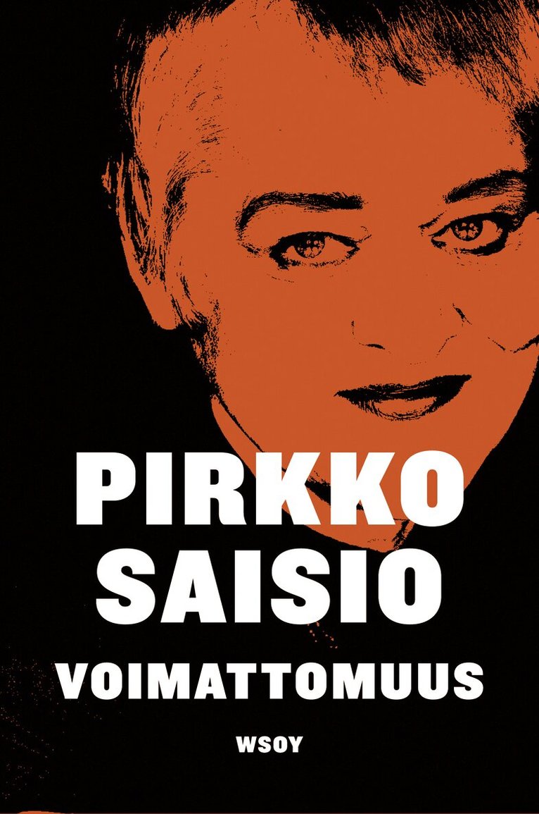 Pirkko Saisio - Voimattomuus, E-bok
