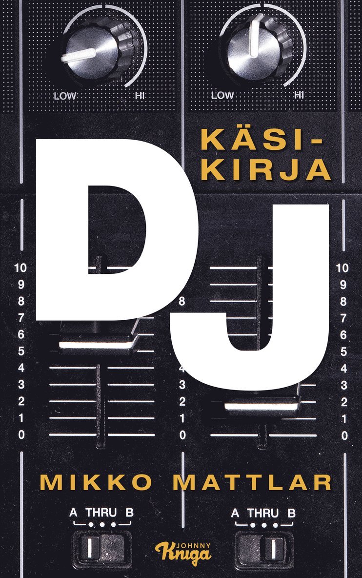 Mikko Mattlar - Dj – Käsikirja, E-bok