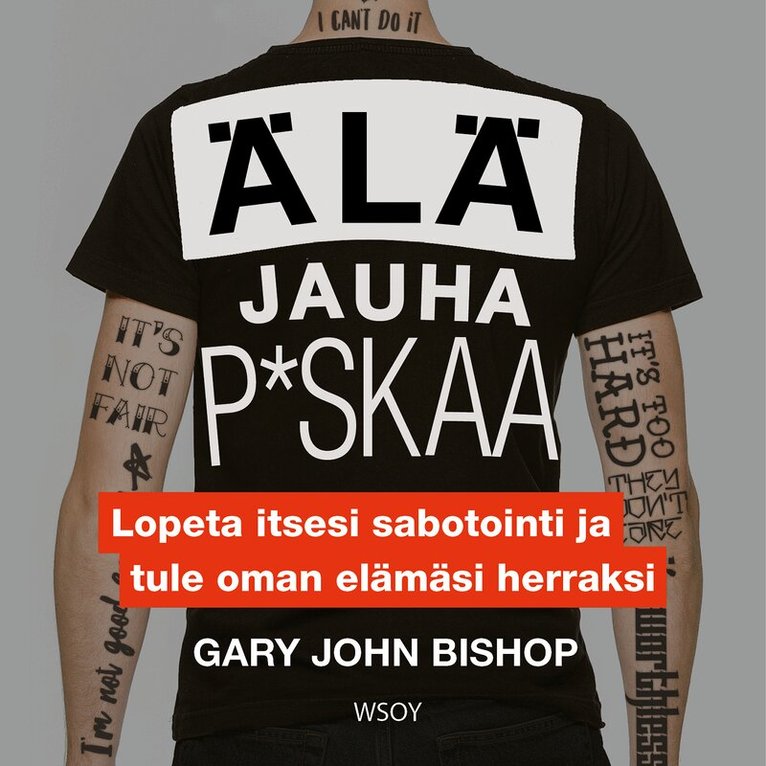 Gary John Bishop - Älä jauha p*skaa, Ljudbok