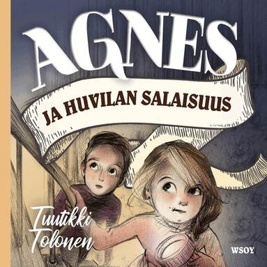 Tuutikki Tolonen - Agnes ja huvilan salaisuus, Ljudbok