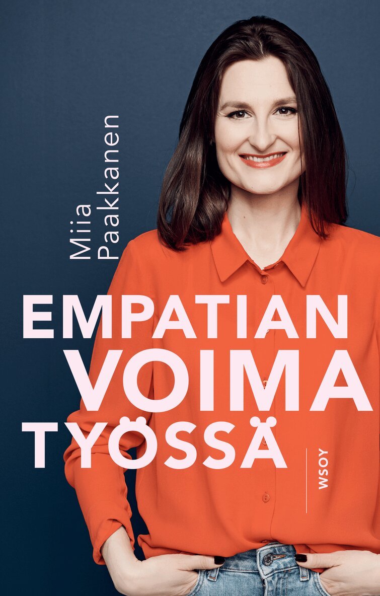 Miia Paakkanen - Empatian voima työssä, E-bok