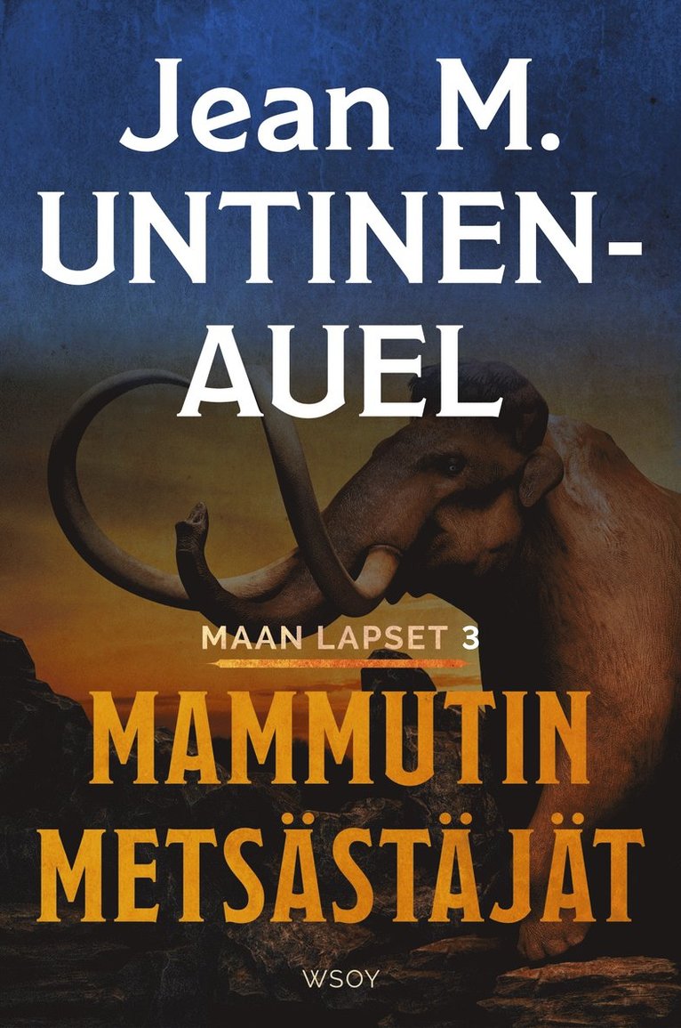 Jean M. Untinen-Auel - Mammutin metsästäjät, E-bok