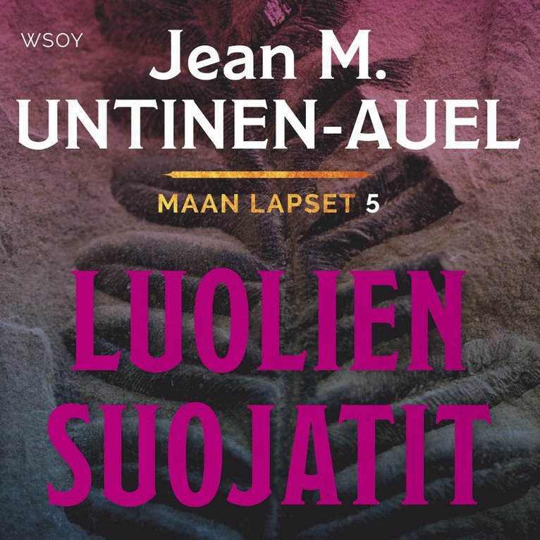 Jean M. Untinen-Auel - Luolien suojatit, Ljudbok