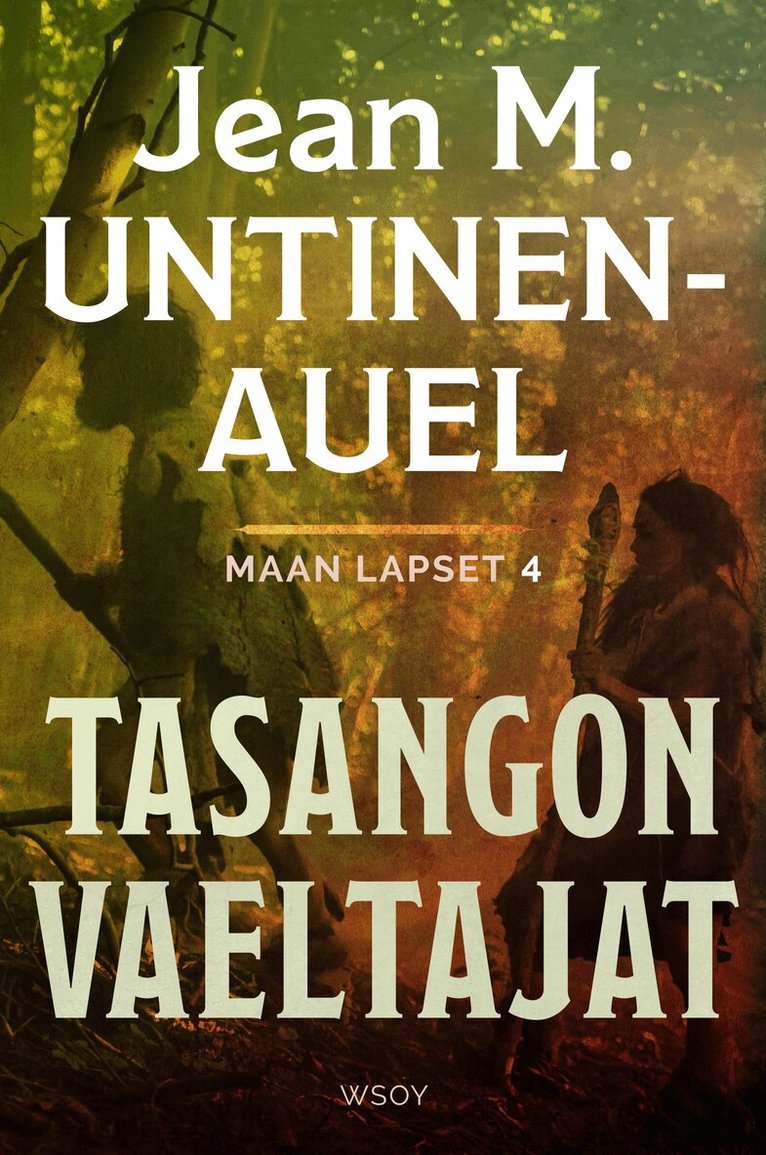 Jean M. Untinen-Auel - Tasangon vaeltajat, E-bok
