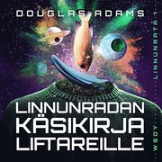 Linnunradan käsikirja liftareille