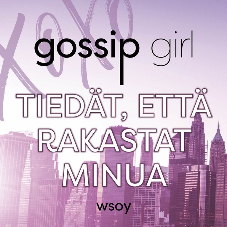Cecily von Ziegesar - Tiedät että rakastat minua, Ljudbok