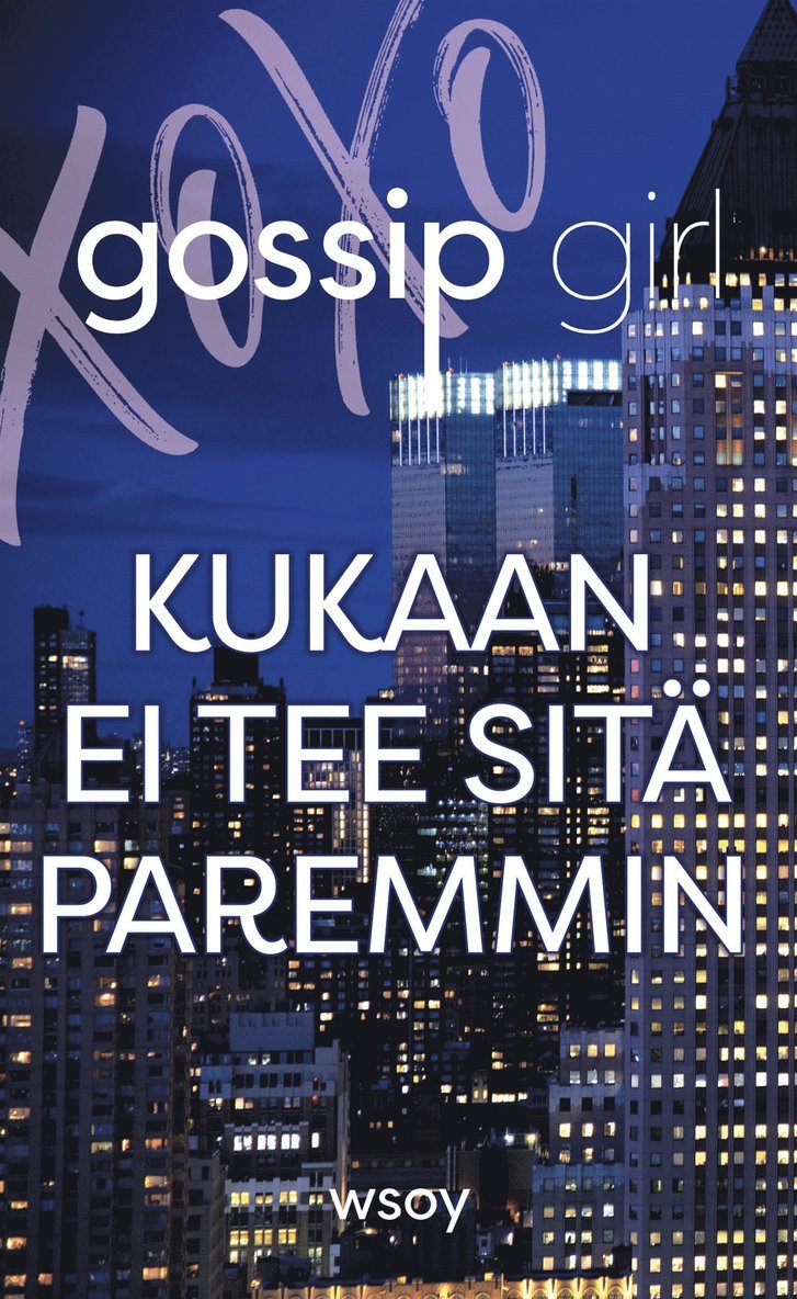 Cecily von Ziegesar - Kukaan ei tee sitä paremmin, E-bok