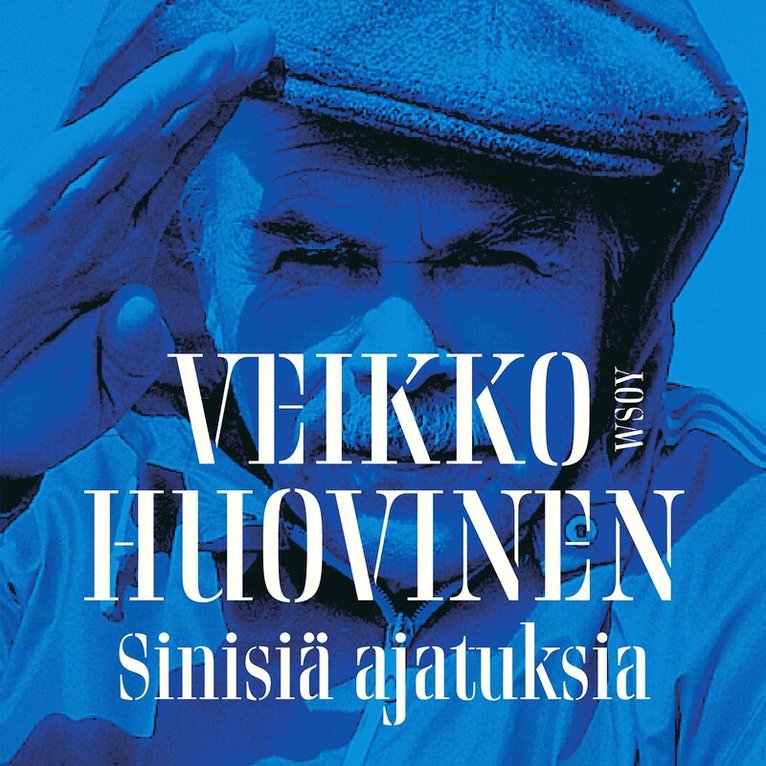 Veikko Huovinen - Veikko Huovinen – Sinisiä ajatuksia, Ljudbok