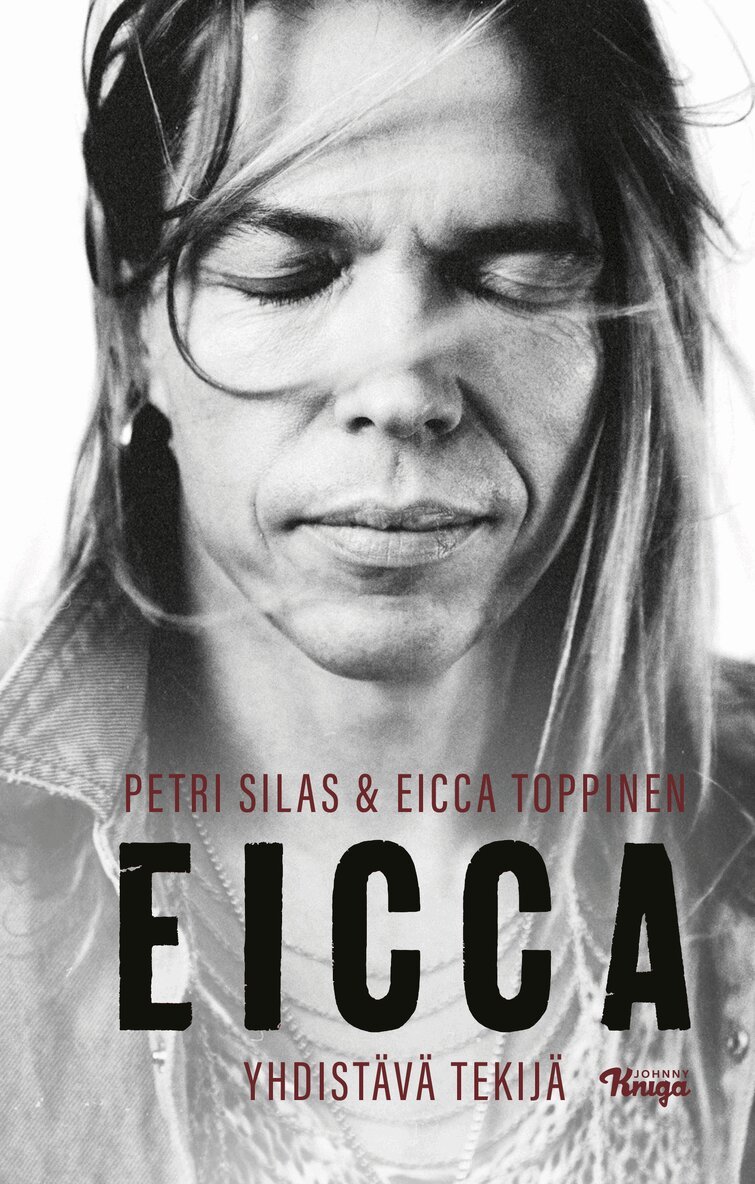 Petri Silas, Eicca Toppinen - Eicca – Yhdistävä tekijä, E-bok