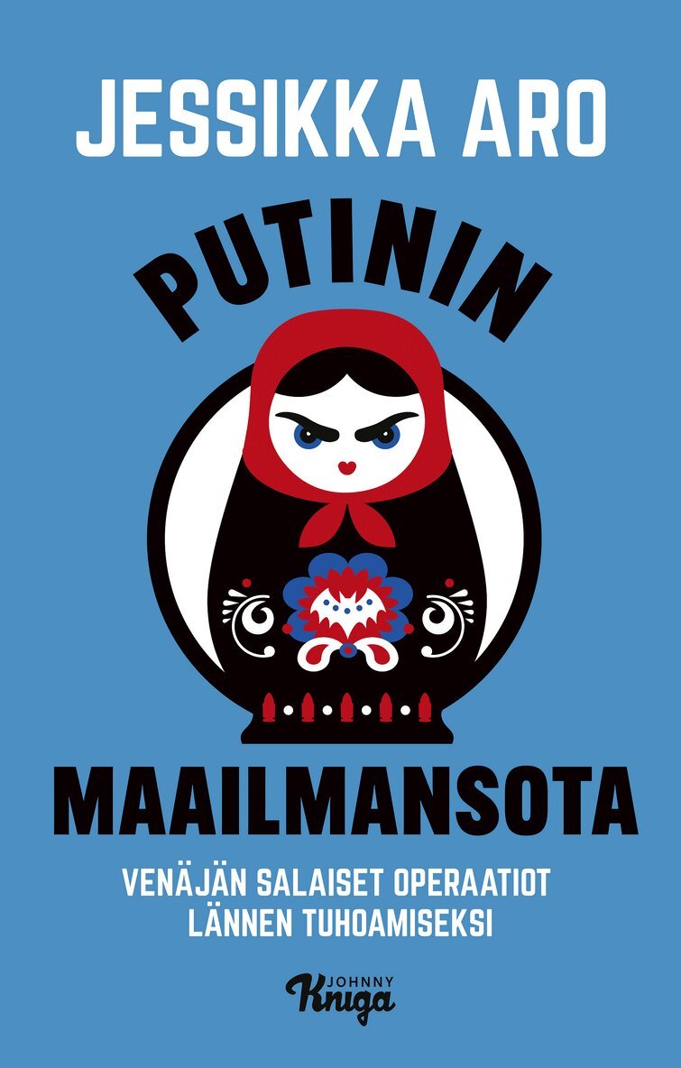 Jessikka Aro - Putinin maailmansota, E-bok