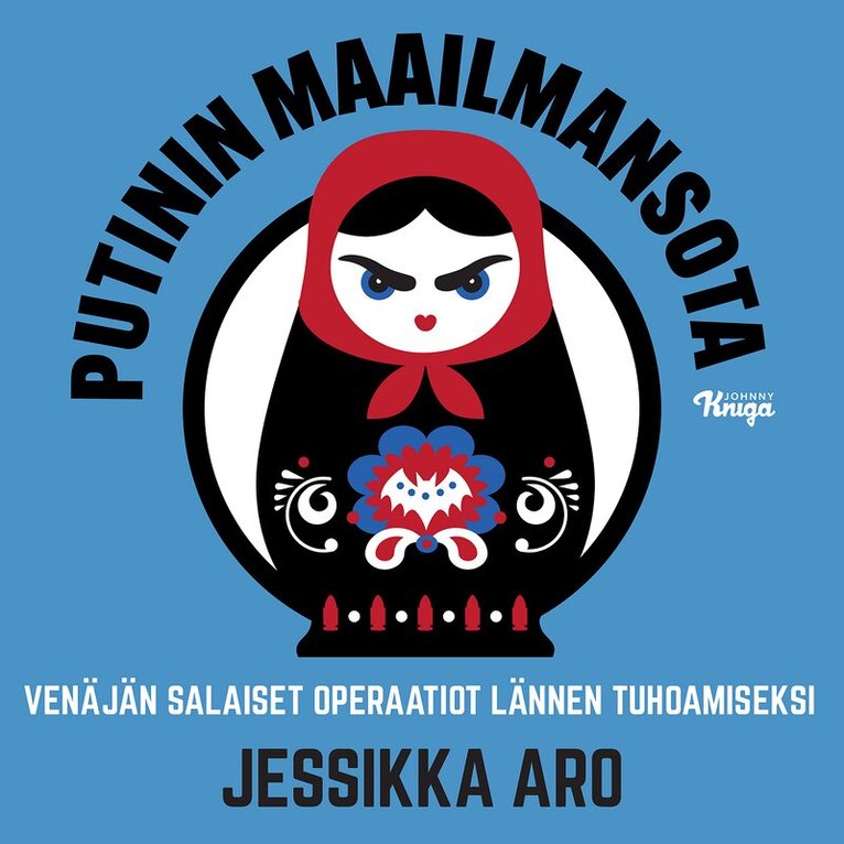 Jessikka Aro - Putinin maailmansota, Ljudbok