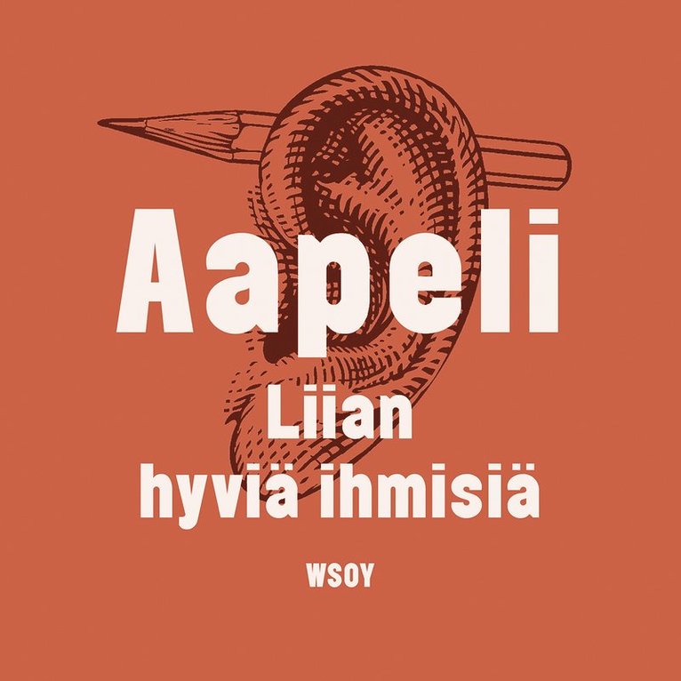 Simo "Aapeli" Puupponen - Liian hyviä ihmisiä, Ljudbok