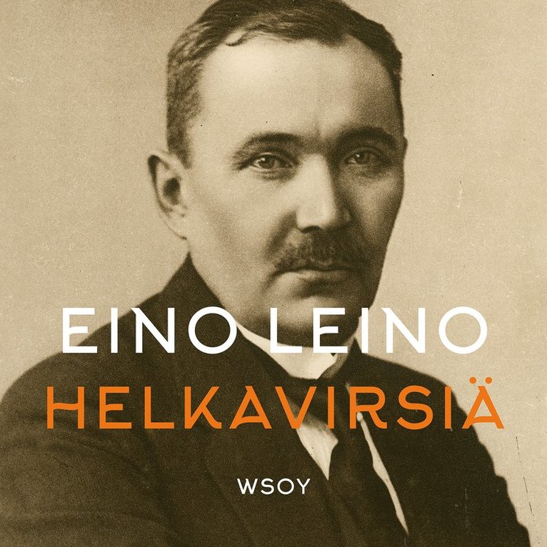 Eino Leino - Eino Leinon Helkavirsiä, Ljudbok