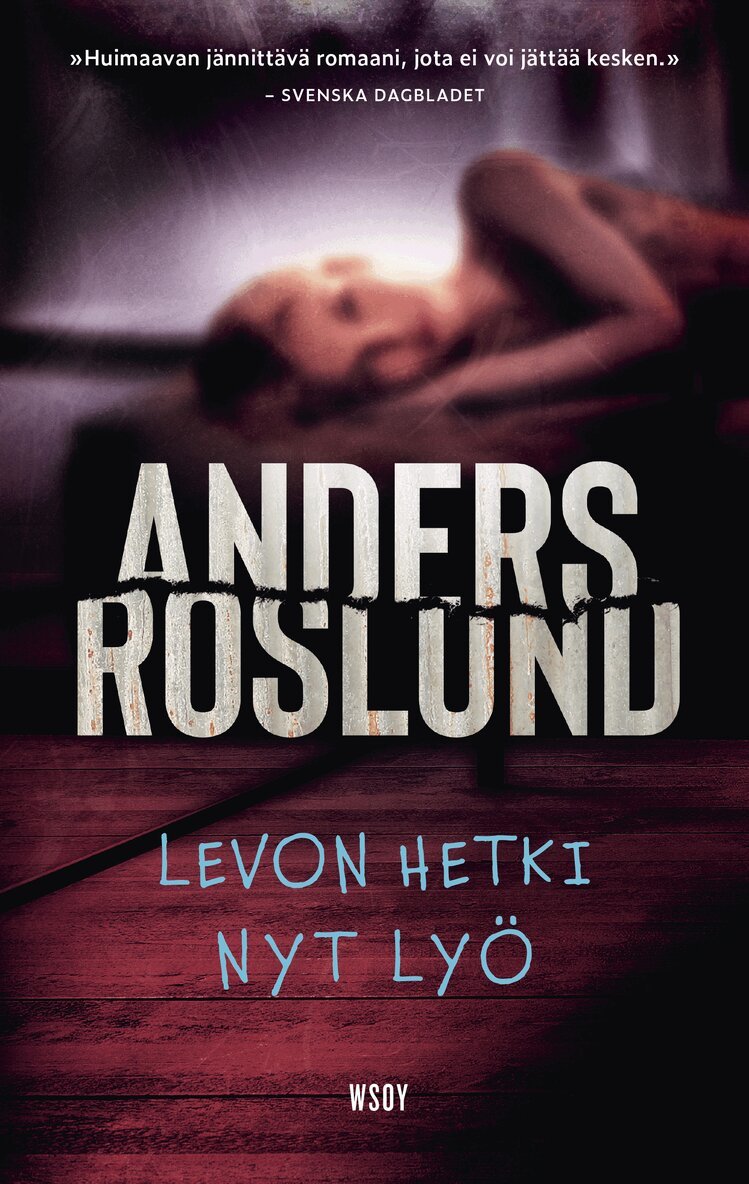 Anders Roslund - Levon hetki nyt lyö, E-bok