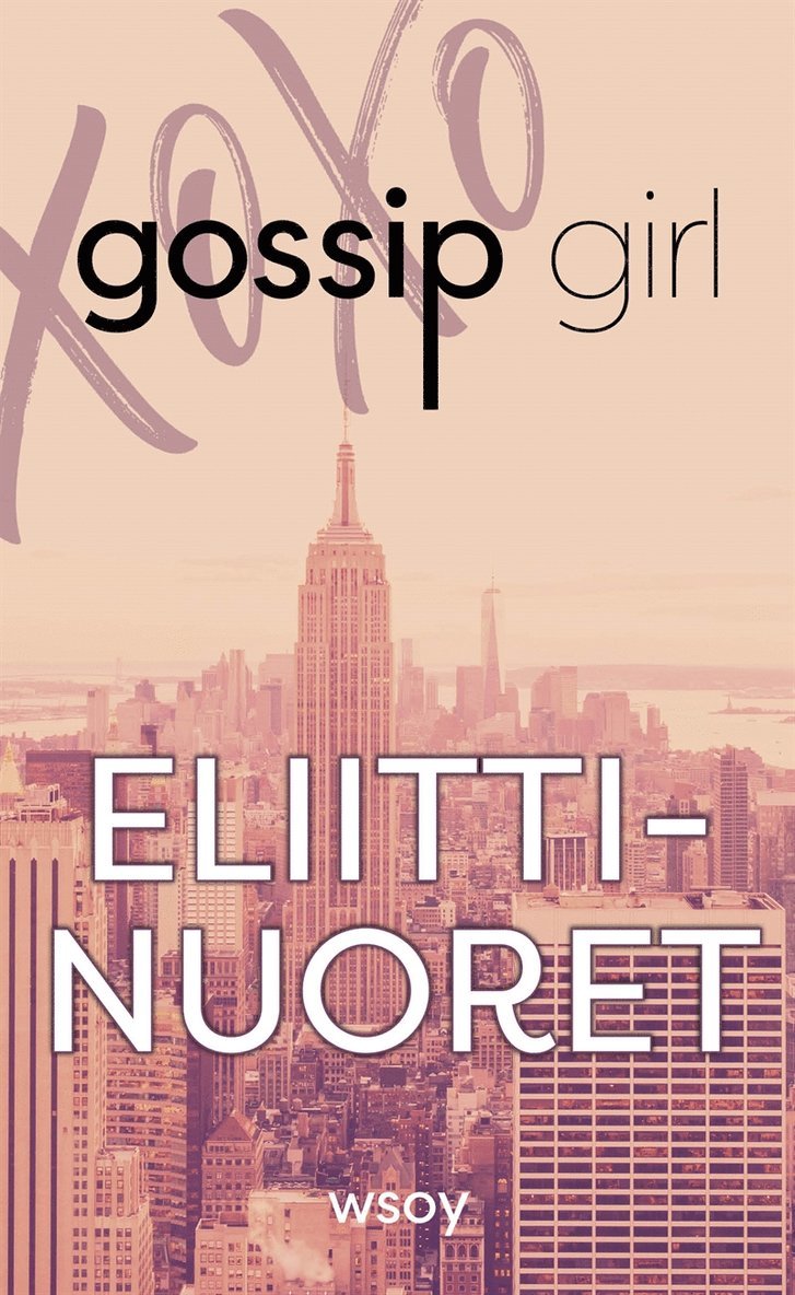 Cecily von Ziegesar - Gossip Girl - Eliittinuoret, E-bok