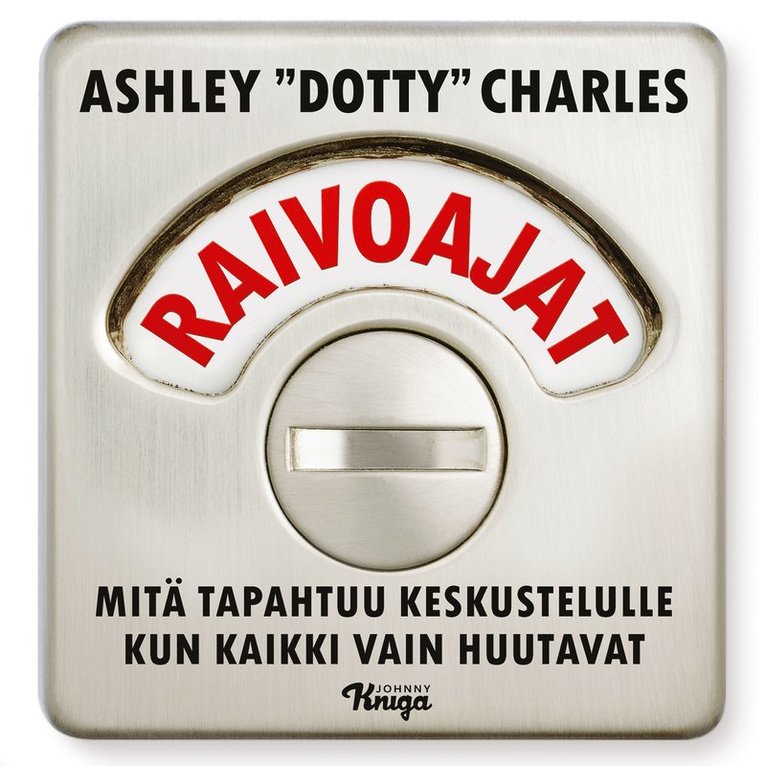 Ashley ”Dotty” Charles - Raivoajat, Ljudbok