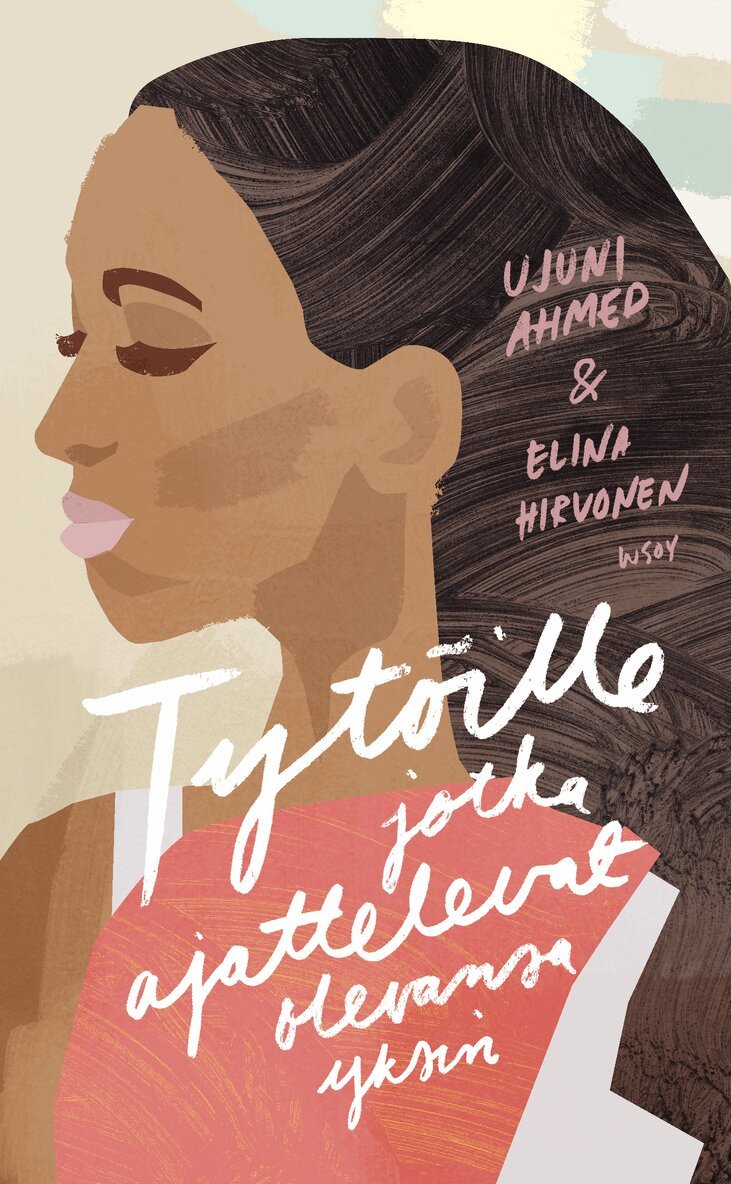 Elina Hirvonen, Ujuni Ahmed - Tytöille, jotka ajattelevat olevansa yksin, E-bok