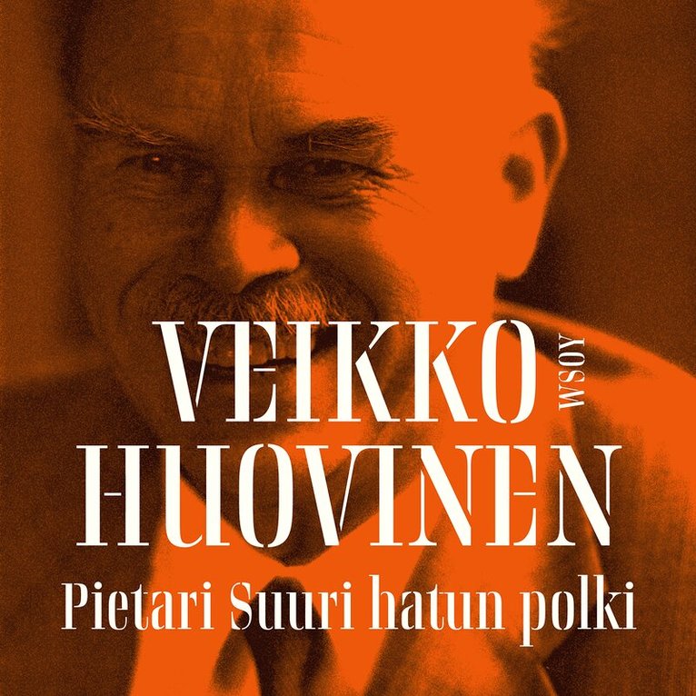 Veikko Huovinen - Pietari Suuri hatun polki, Ljudbok