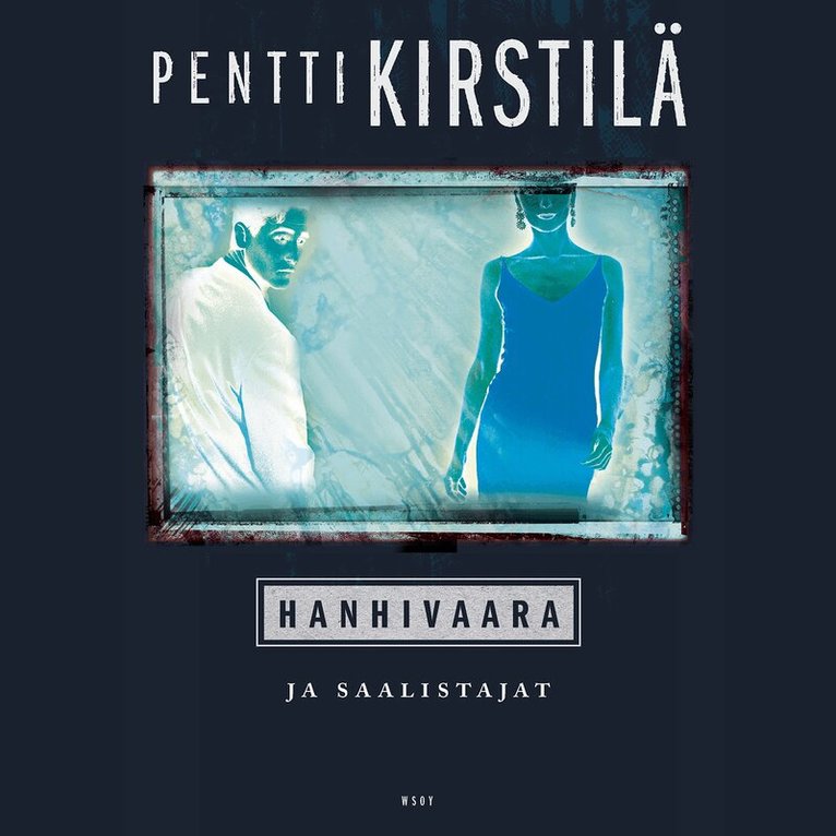 Pentti Kirstilä - Hanhivaara ja saalistajat, Ljudbok