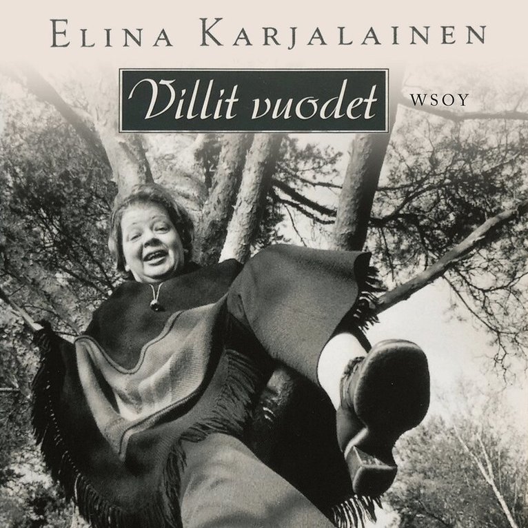 Elina Karjalainen - Villit vuodet, Ljudbok