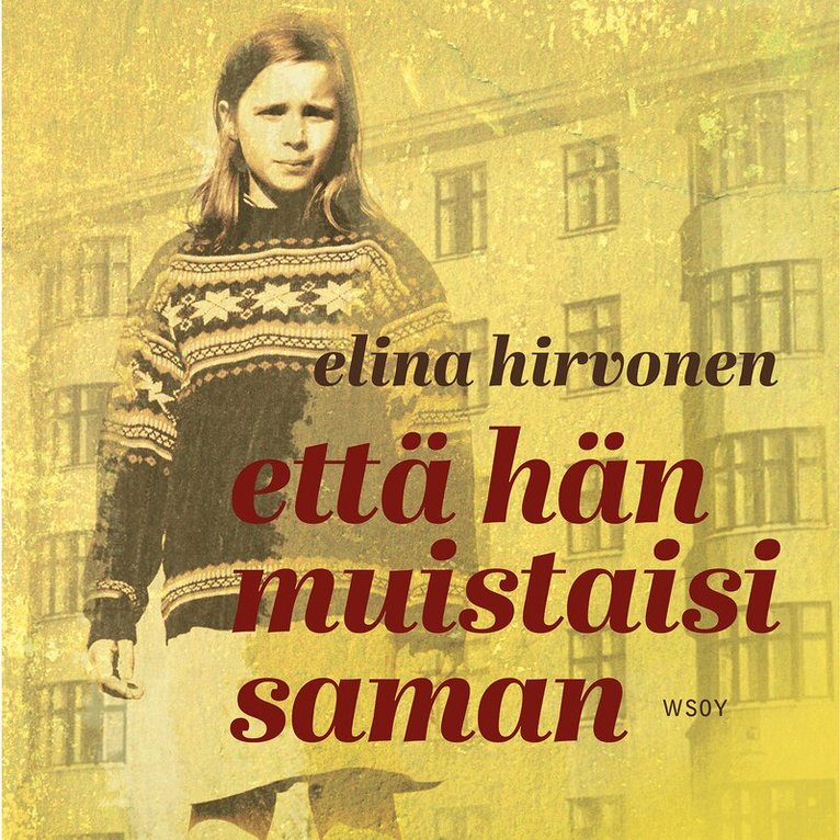 Elina Hirvonen - Että hän muistaisi saman, Ljudbok