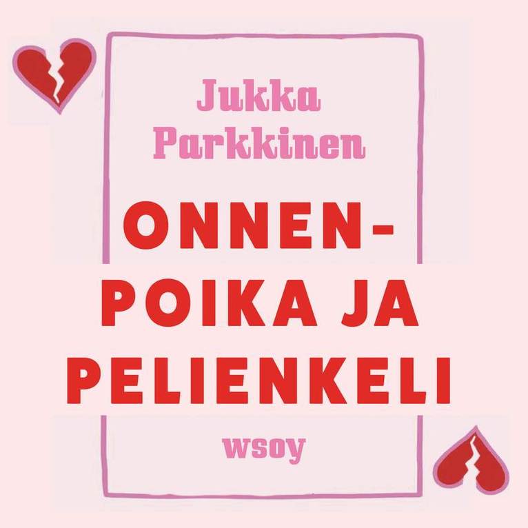 Jukka Parkkinen - Onnenpoika ja pelienkeli, Ljudbok