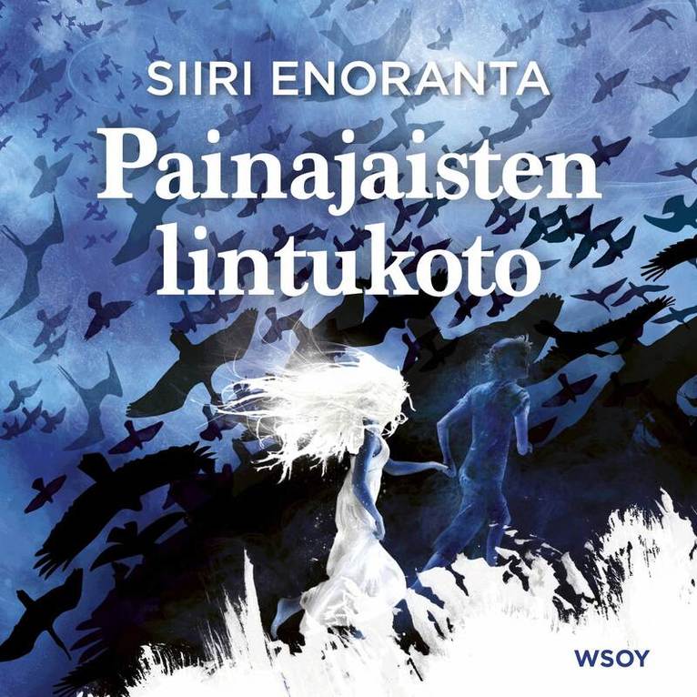 Siiri Enoranta - Painajaisten lintukoto, Ljudbok