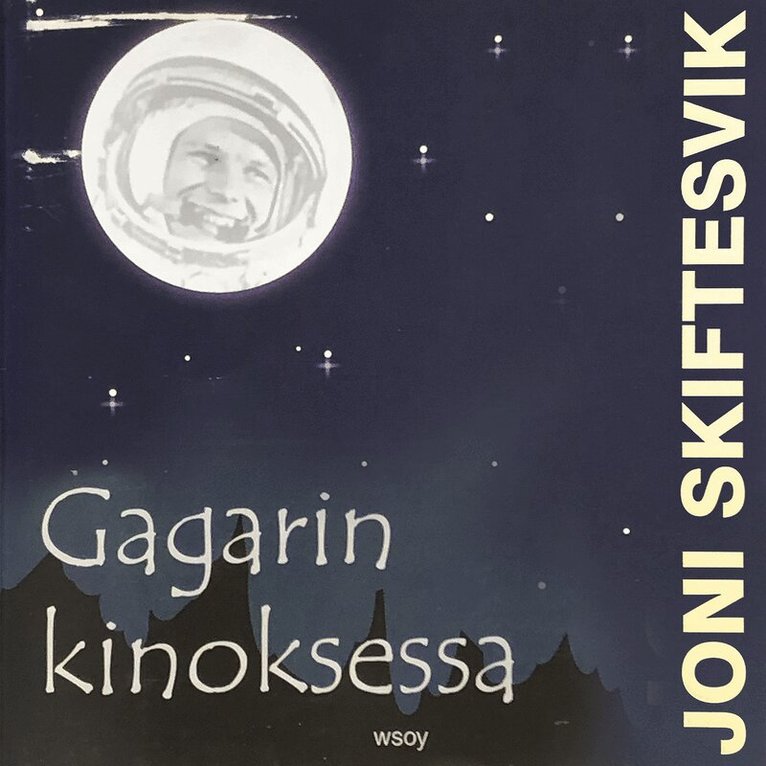 Joni Skiftesvik - Gagarin kinoksessa, Ljudbok