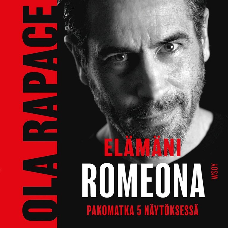 Ola Rapace - Elämäni Romeona, Ljudbok