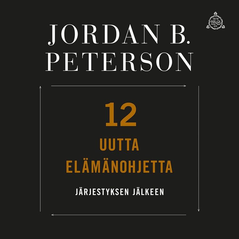 Jordan B. Peterson - 12 uutta elämänohjetta, Ljudbok
