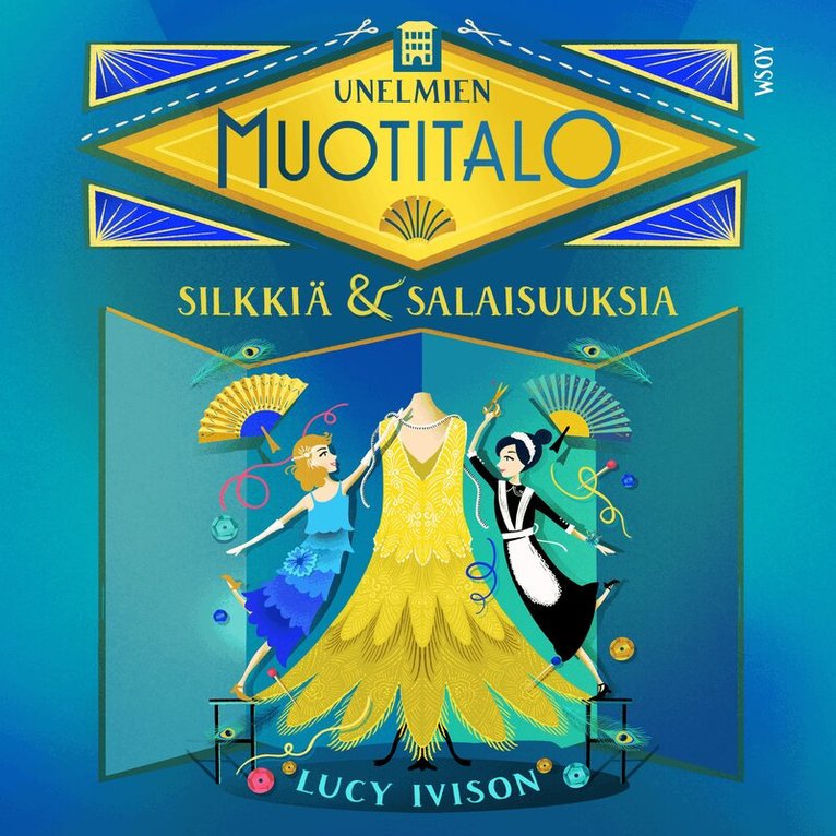 Lucy Ivison - Unelmien muotitalo: Silkkiä ja salaisuuksia, Ljudbok