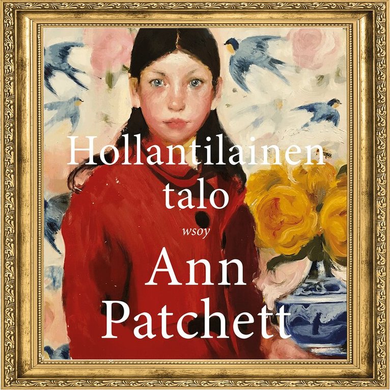 Ann Patchett - Hollantilainen talo, Ljudbok