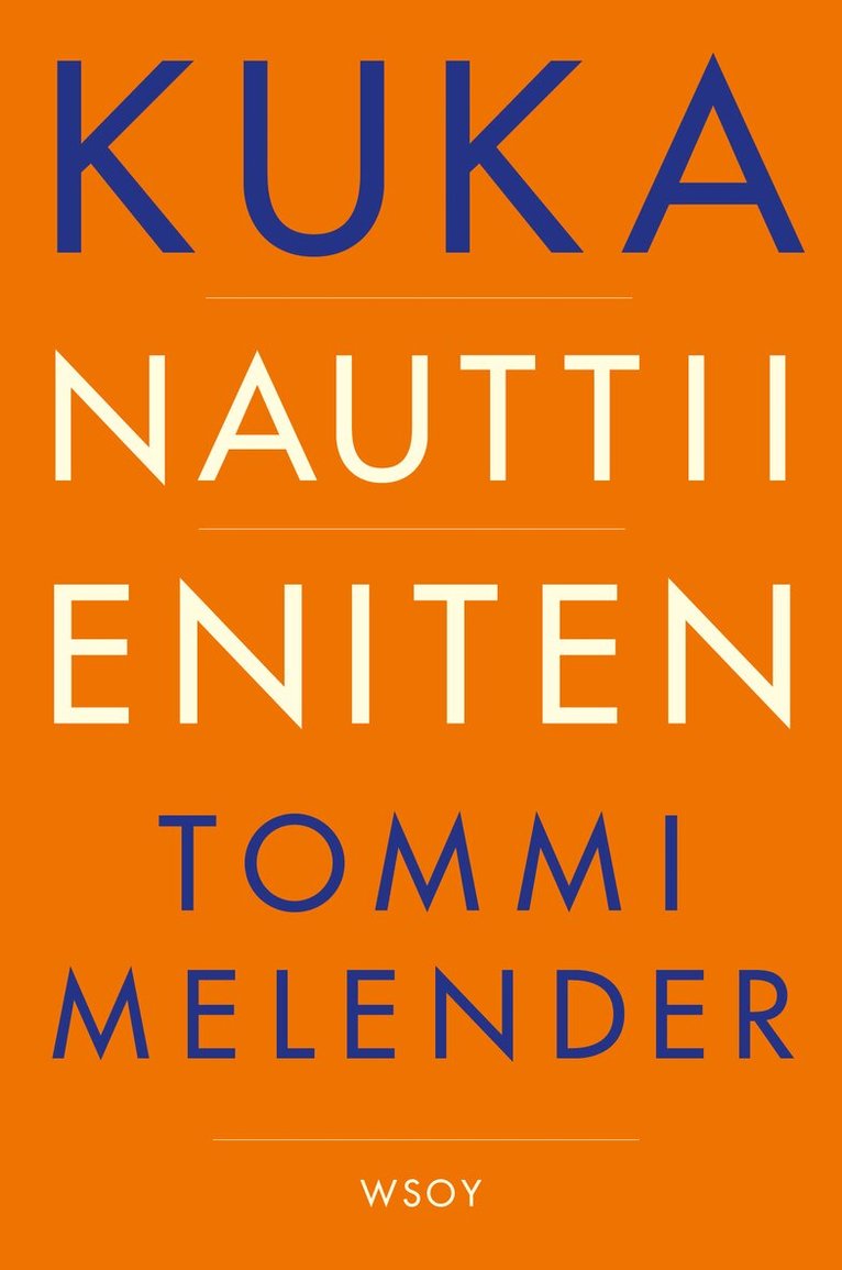 Tommi Melender - Kuka nauttii eniten, E-bok
