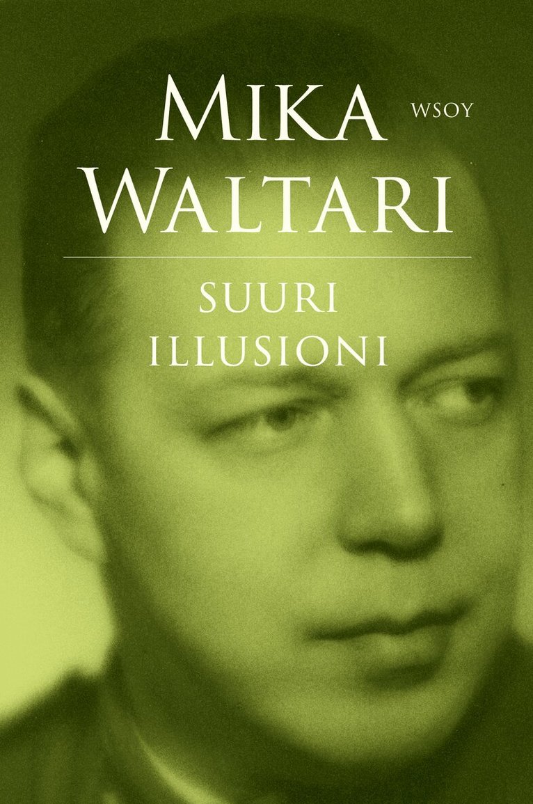Mika Waltari - Suuri illusioni, E-bok