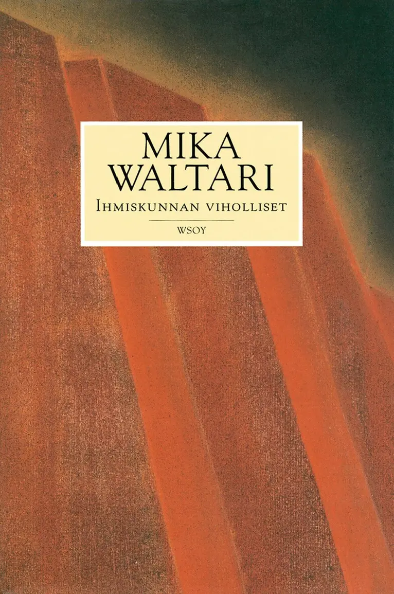 Mika Waltari - Ihmiskunnan viholliset, E-bok. Tillgänglighet: Lägg i varukorg