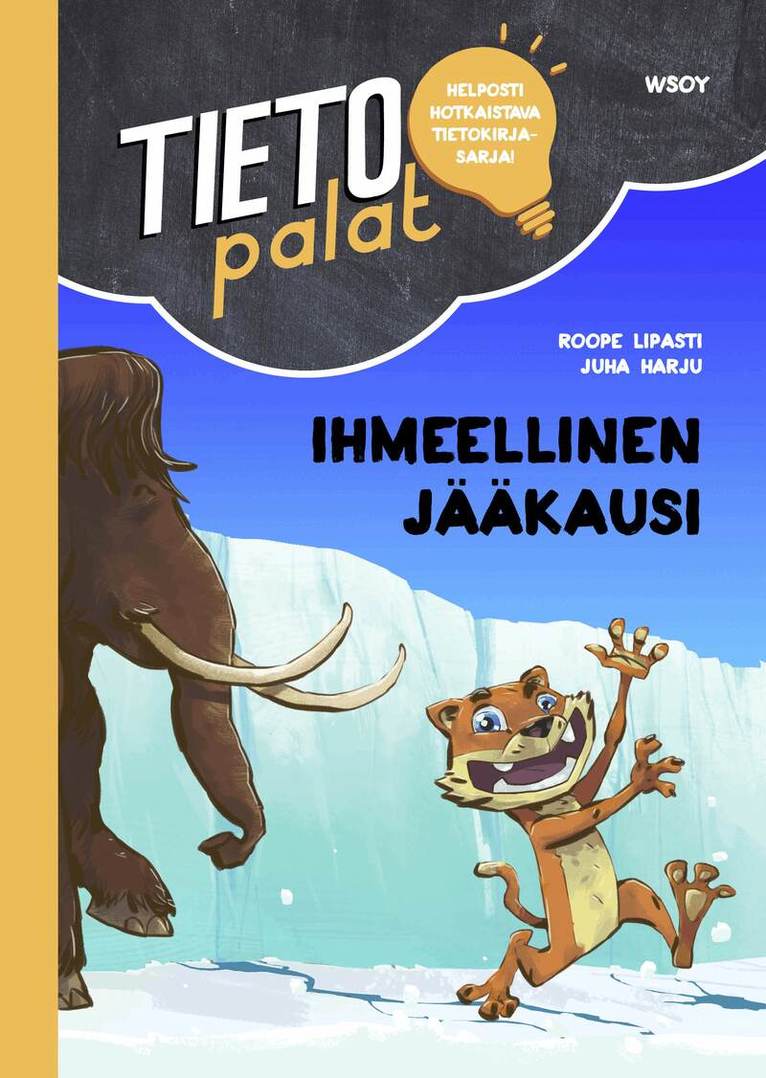 Roope Lipasti - Tietopalat: Ihmeellinen jääkausi, E-bok