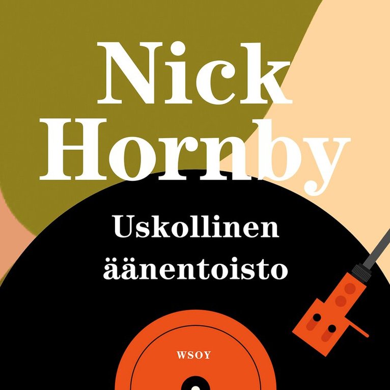 Nick Hornby - Uskollinen äänentoisto, Ljudbok