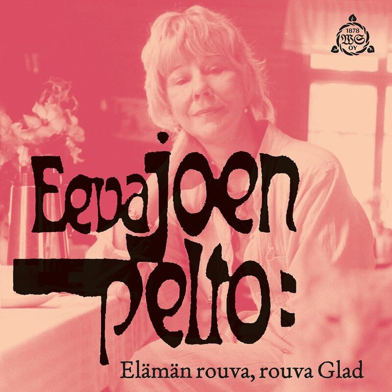 Eeva Joenpelto - Elämän rouva, rouva Glad, Ljudbok