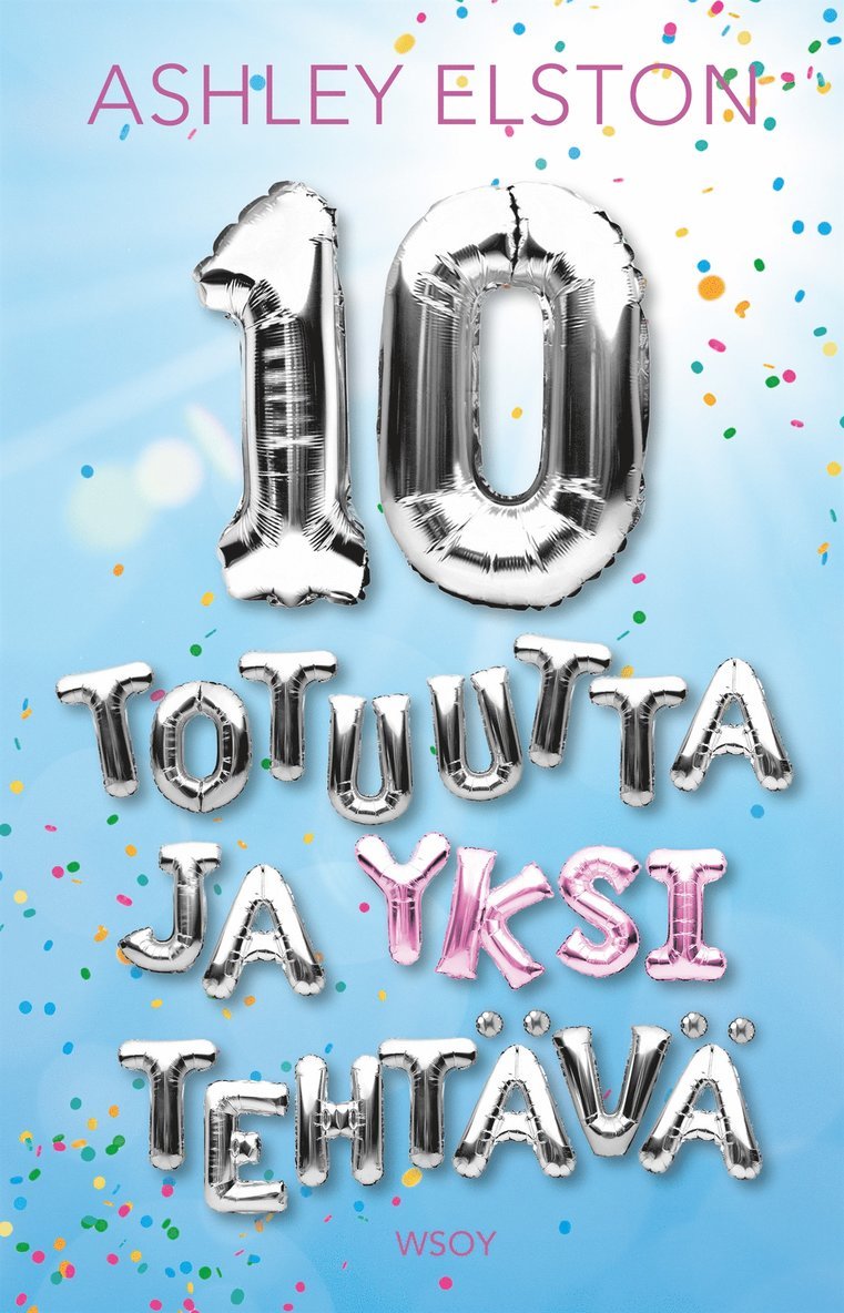 Ashley Elston - 10 totuutta ja yksi tehtävä, E-bok