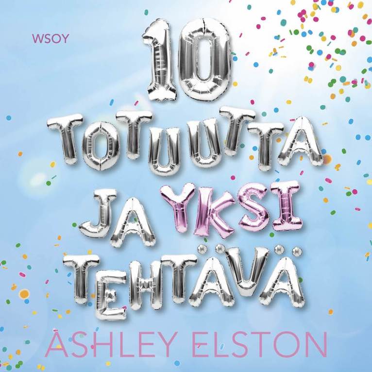 Ashley Elston - 10 totuutta ja yksi tehtävä, Ljudbok