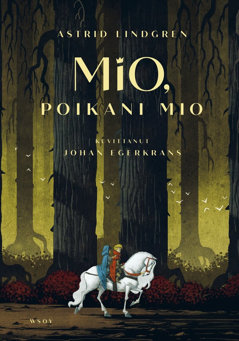 Astrid Lindgren - Mio, poikani Mio, E-bok
