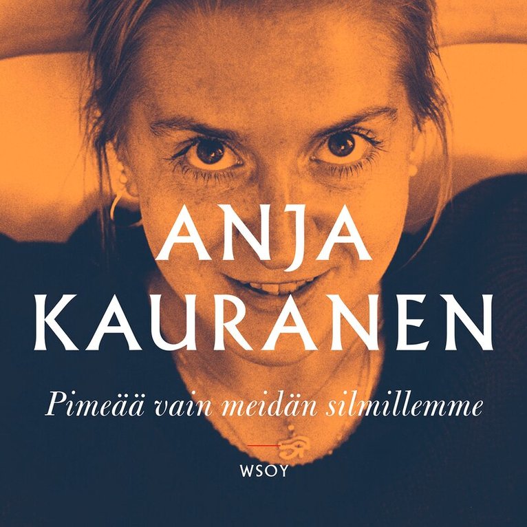 Anja Kauranen - Pimeää vain meidän silmillemme, Ljudbok
