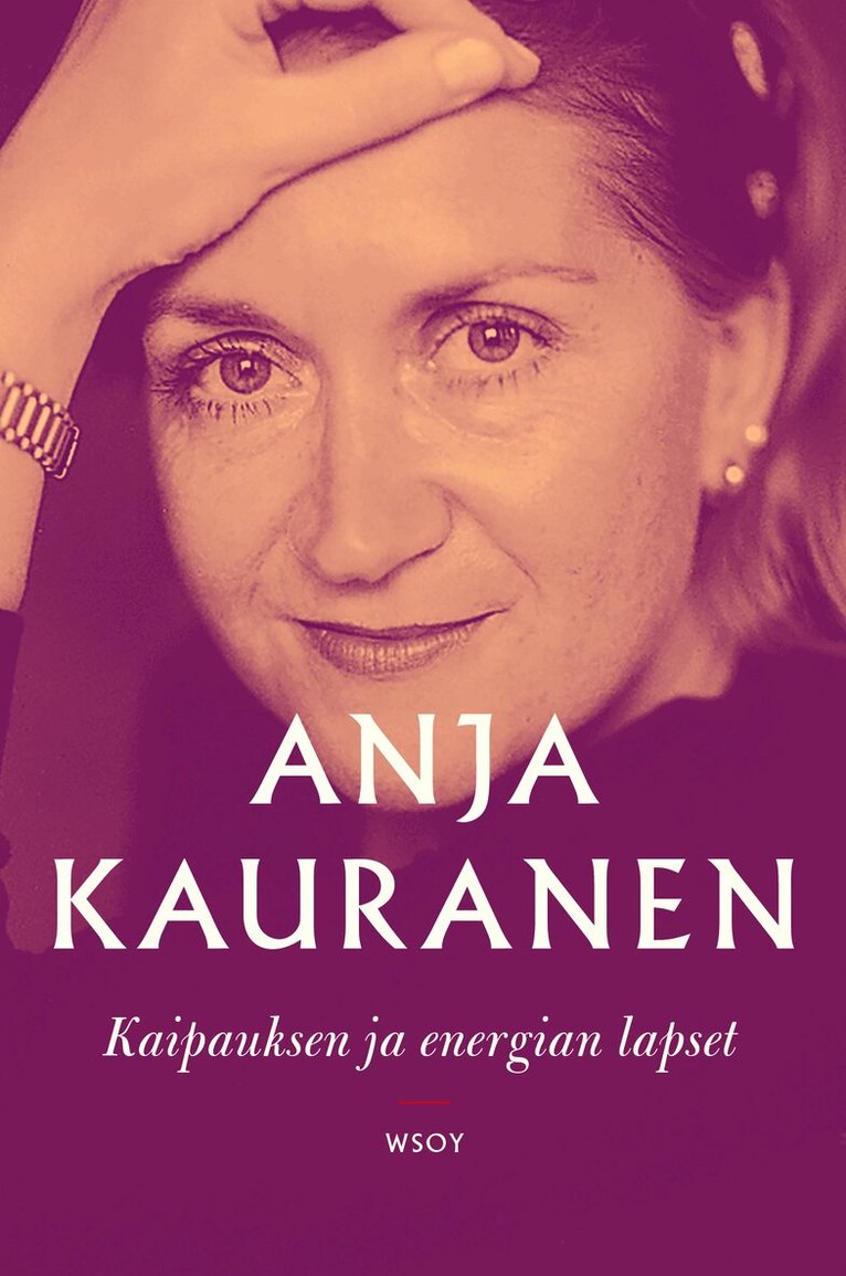 Anja Kauranen - Kaipauksen ja energian lapset, E-bok. Tillgänglighet: Lägg i varukorg