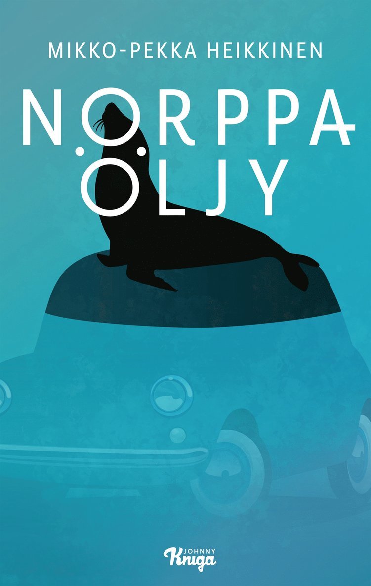 Mikko-Pekka Heikkinen - Norppaöljy, E-bok