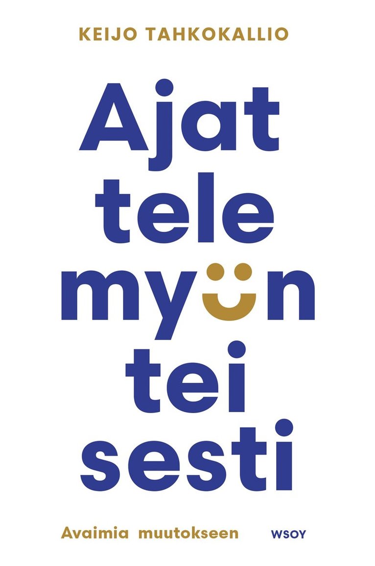 Keijo Tahkokallio - Ajattele myönteisesti, E-bok