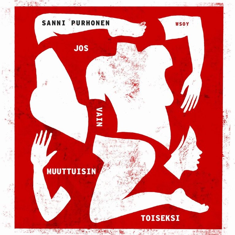 Sanni Purhonen - Jos vain muuttuisin toiseksi, Ljudbok