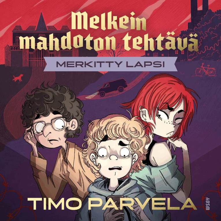 Timo Parvela - Melkein mahdoton tehtävä - Merkitty lapsi, Ljudbok