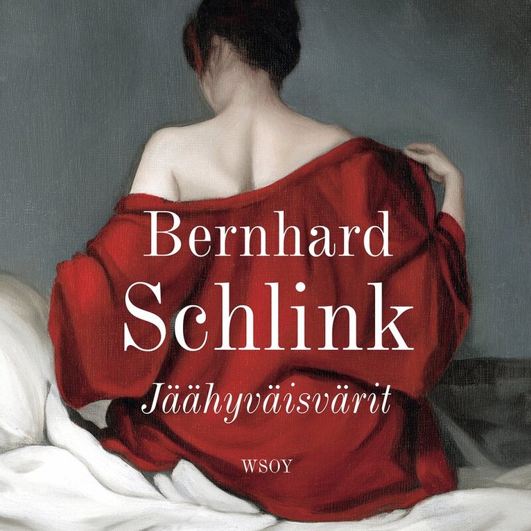 Bernhard Schlink - Jäähyväisvärit, Ljudbok